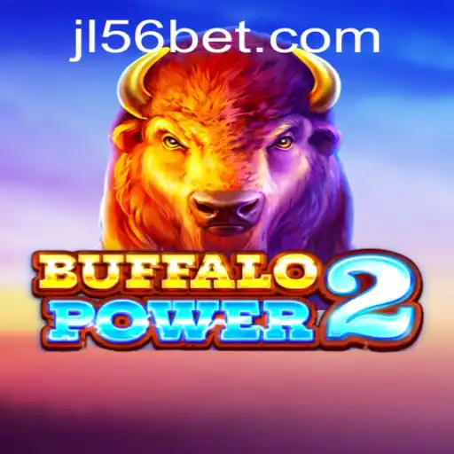 Unveiling BuffaloPower2 at JL56 Casino: A New Era of Gaming